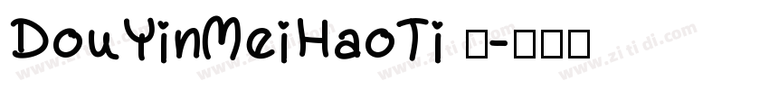DouYinMeiHaoTi 语字体转换